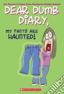 My Pants Are Haunted! libro in lingua di Kelly Jamie
