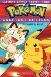 Pokemon's Greatest Battles libro in lingua di Barbo Maria S.