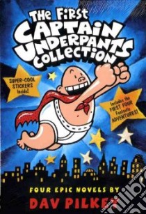 The First Captain Underpants Collection libro in lingua di Pilkey Dav