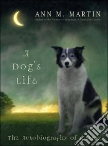 A Dog's Life libro in lingua di Martin Ann M.