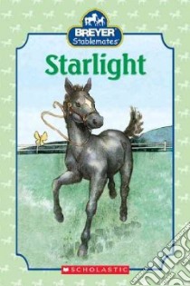 Starlight libro in lingua di Earhart Kristin, Andreasen Dan (ILT)