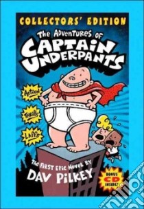 The Adventures of Captain Underpants libro in lingua di Pilkey Dav