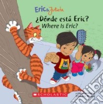 Donde Esta Eric/ Where is Eric libro in lingua di Munoz Isabel, Mazali Gustavo (ILT)