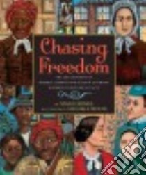 Chasing Freedom libro in lingua di Grimes Nikki, Wood Michele (ILT)