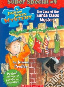 The Case of the Santa Claus Mystery libro in lingua di Preller James, Smith Jamie (ILT)