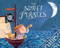 The Night Pirates libro in lingua di Harris Peter, Allwright Deborah (ILT)