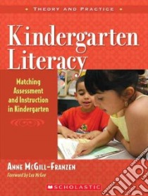 Kindergarten Literacy libro in lingua di McGill-Franzen Anne