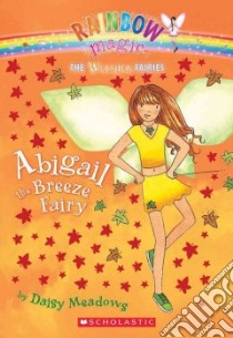 Abigail the Breeze Fairy libro in lingua di Meadows Daisy, Ripper Georgie (ILT)