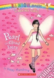 Pearl the Cloud Fairy libro in lingua di Meadows Daisy, Ripper Georgie (ILT)