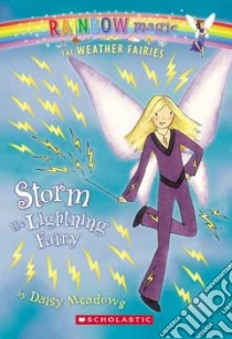 Storm, the Lightning Fairy libro in lingua di Meadows Daisy