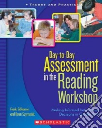 Day-to-Day Assessment in the Reading Workshop libro in lingua di Sibberson Franki, Szymusiak Karen, Atwell Nancie (FRW)