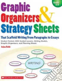 Graphic Organizers & Strategy Sheets libro in lingua di Robb Anina