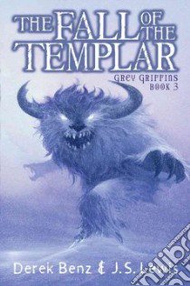 The Fall of the Templar libro in lingua di Benz Derek, Lewis J. S.