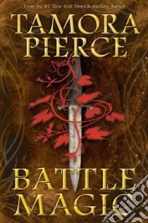 Battle Magic libro in lingua di Pierce Tamora