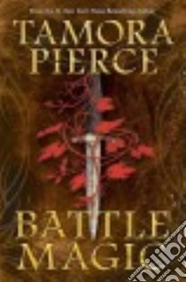 Battle Magic libro in lingua di Pierce Tamora