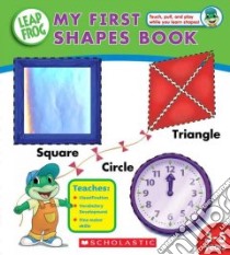 My First Shapes Book libro in lingua di Not Available (NA)