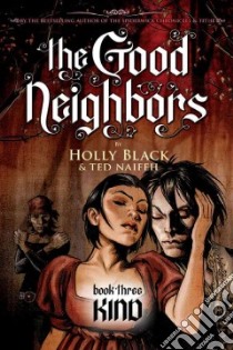 The Good Neighbors 3 libro in lingua di Black Holly, Naifeh Ted (ILT)