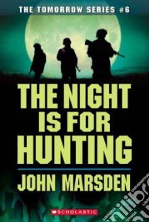 The Night Is for Hunting libro in lingua di Marsden John