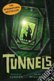 Tunnels libro in lingua di Gordon Roderick