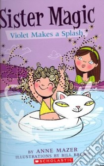 Violet Makes a Splash libro in lingua di Mazer Anne, Brown Bill (ILT)