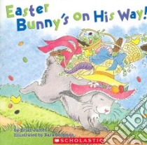 Easter Bunny's on His Way libro in lingua di James Brian, Goldman Dara (ILT)