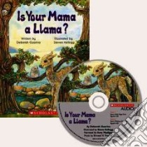 Is Your Mama a Llama Read Along Trade libro in lingua di Guarino Deborah, Kellogg Steven (ILT)