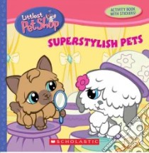 Superstylish Pets libro in lingua di Inches Alison, Talbot Jim (ILT)