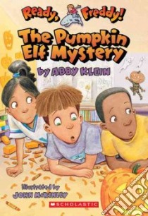 The Pumpkin Elf Mystery libro in lingua di Klein Abby, McKinley John (ILT)