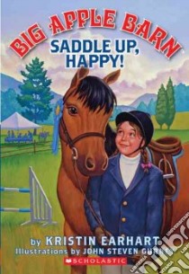Saddle Up, Happy! libro in lingua di Earhart Kristin, Gurney John Steven (ILT)