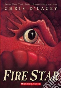 Fire Star libro in lingua di D'Lacey Chris