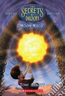 Moon Magic libro in lingua di Abbott Tony, Merrell David (ILT)