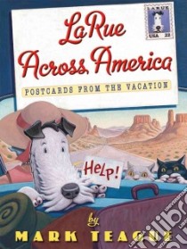 LaRue Across America libro in lingua di Teague Mark