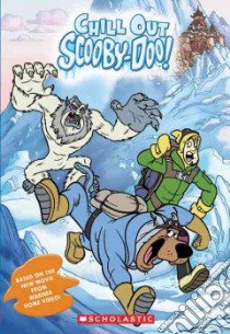 Chill Out Scooby-Doo! libro in lingua di Gelsey James