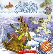 Chill Out Scooby-doo libro in lingua di McCann Jesse Leon