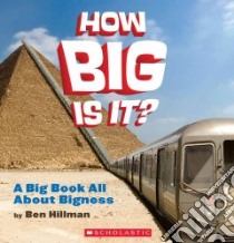 How Big Is It? libro in lingua di Hillman Ben