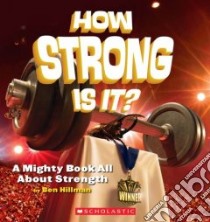How Strong Is It? libro in lingua di Hillman Ben