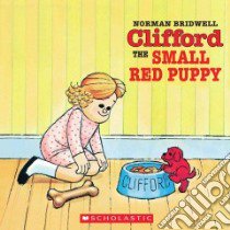 Clifford the Small Red Puppy libro in lingua di Bridwell Norman