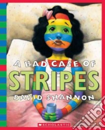 A Bad Case of Stripes libro in lingua di Shannon David, Casserly Jane (NRT)