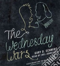 The Wednesday Wars (CD Audiobook) libro in lingua di Schmidt Gary D., Johnstone Joel (NRT)