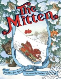 The Mitten libro in lingua di Aylesworth Jim (RTL), McClintock Barbara (ILT)