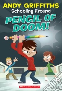Pencil Of Doom! libro in lingua di Griffiths Andy
