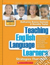 Teaching English Language Learners libro in lingua di Samway Katharine Davies, Taylor Dorothy