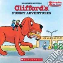 Clifford's Funny Adventures libro in lingua di Bridwell Norman