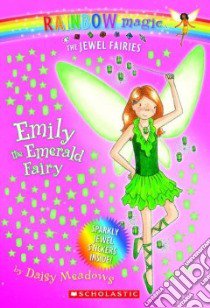 Emily the Emerald Fairy libro in lingua di Meadows Daisy