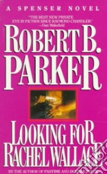 Looking for Rachel Wallace libro in lingua di Parker Robert B.