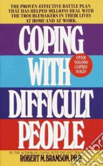 Coping With Difficult People libro in lingua di Bramson Robert M.