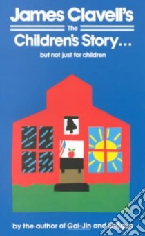 The Children's Story libro in lingua di Clavell James