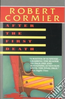 After The First Death libro in lingua di Cormier Robert