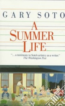 A Summer Life libro in lingua di Soto Gary