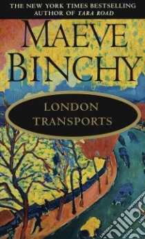 London Transports libro in lingua di Binchy Maeve